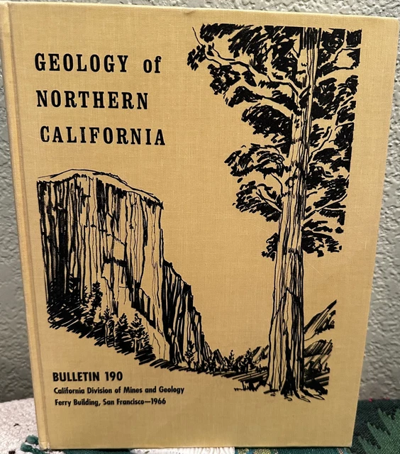 Edgar H Bailey / Geology of Northern California 1st Edition 1966