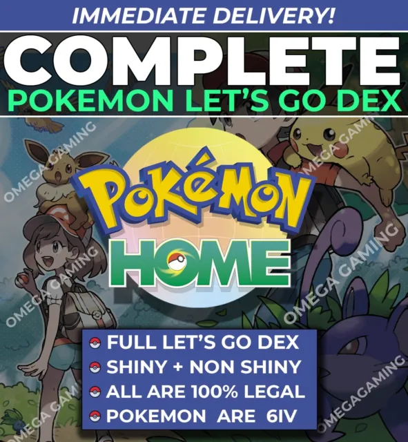 Pokemon Let's Go Pikachu Eevee COMPLETE Dex | Pokemon Home | Shiny + Non, 6IV