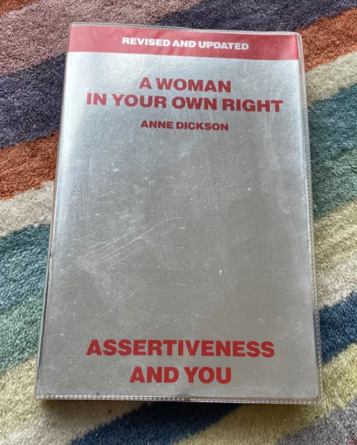 A WOMAN IN YOUR OWN RIGHT By Dickson, Anne 1994 Assertiveness And You