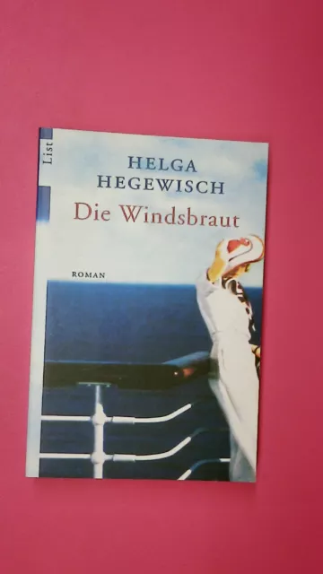 137773 Helga Hegewisch DIE WINDSBRAUT Roman