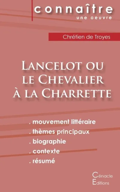 Fiche De Lecture Lancelot Ou Le Chevalier ? La Charrette (Analyse Litt?Rair...