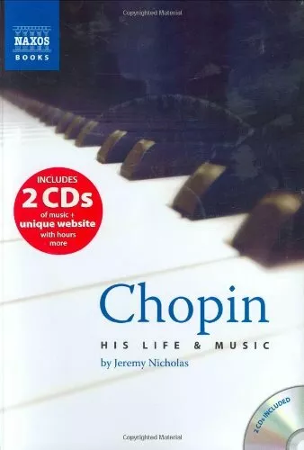 Chopin: His Life and Music (Book, plus 2 Audio CDs, plus Online