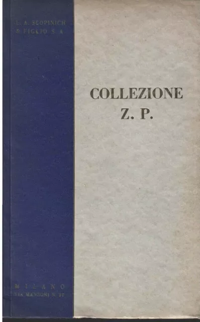 Collezione Z.P. Vendita All'Asta - Luigi Adone Scopinich - Ed. Rizzoli Milano...