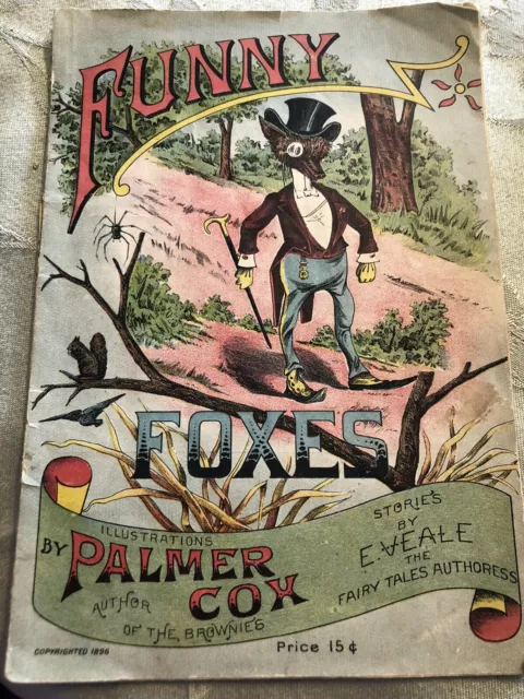 Antique Funny Foxes Advertising Book By Eveale Palmer Cox Illustrations 1896