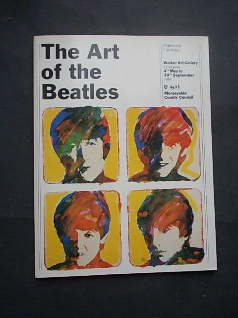 The Art of the Beatles exhibition catalogue Walker Art Gallery 1984 + feuillet !