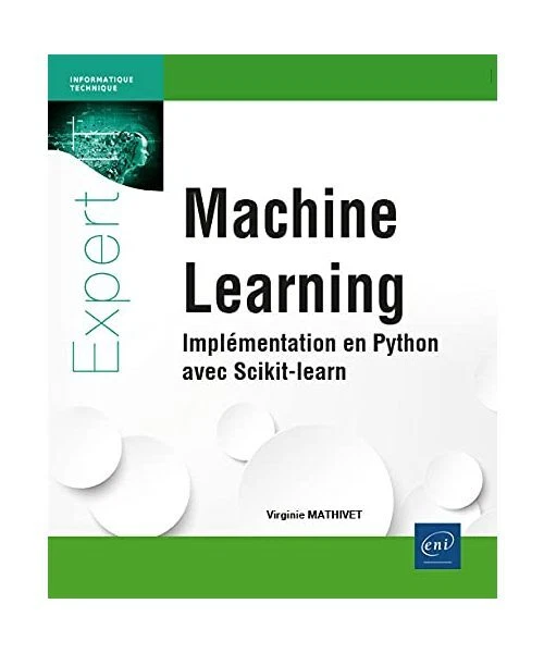 MACHINE LEARNING - Implémentation en Python avec Scikit-learn, Virginie ...