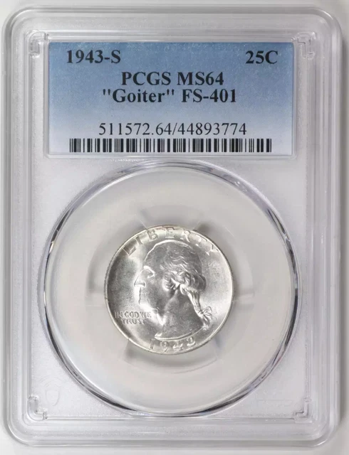 1943 Quarter Dollars Silver Coinage PCGS MS-64 "Goiter" FS-401