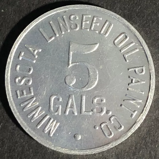 Minnesota Linseed Oil Paint Co. "5 Gals." Aluminum Token 25.5mm Scarce VGC