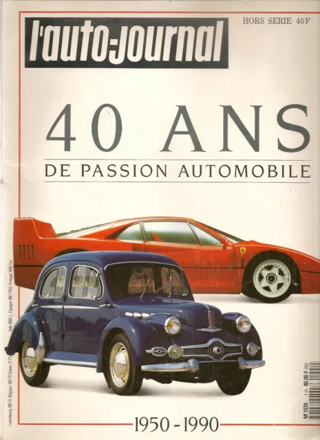 L'auto Journal Hs1 1990 Hors Serie 40 Ans De Passion Automobile 1950 1990
