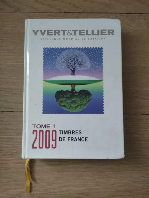 Catalogue de timbres-poste : Tome I France emissions générales des colonies 2009