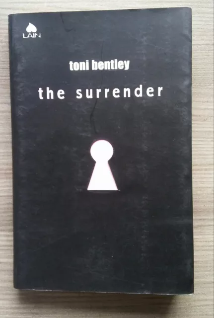 Toni Bentley : the surrender - prima edizione lain 2005