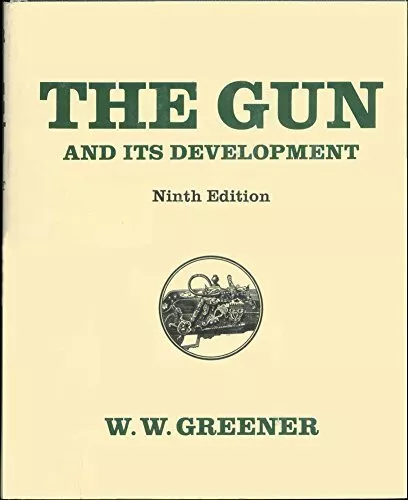 The Gun and Its Development,, W. W. Greener