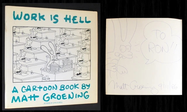 MATT GROENING SIGNED + Full Page Sketch - WORK IS HELL 1st 1986 (The Simpsons)!