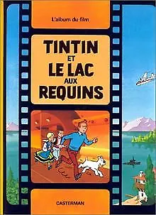 Tintin et Le Lac aux Requins. L'album du film de Hergé, Re... | Livre | état bon