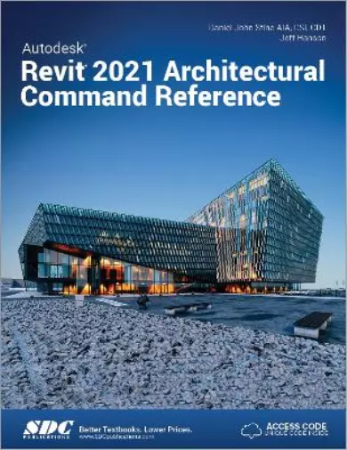 Daniel John Stine Jeff H Autodesk Revit 2021 Architectural Command Refe (Poche)