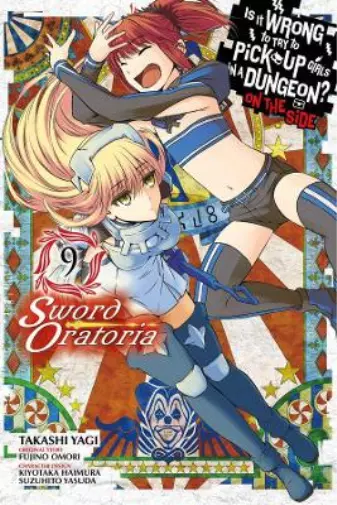 Fujino Omori Is It Wrong to Try to Pick Up Girls in a Dungeon? Sword Ora (Poche)