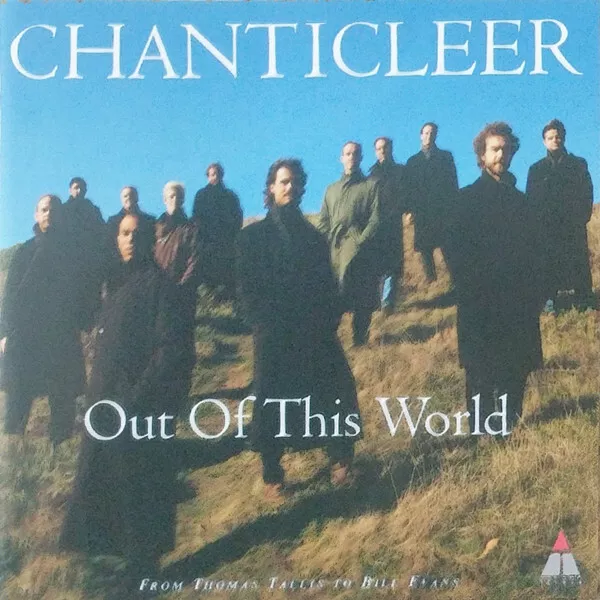 Chanticleer – Out Of This World – Cd (1994) Gibbons, Tallis, Irving Berlin Etc