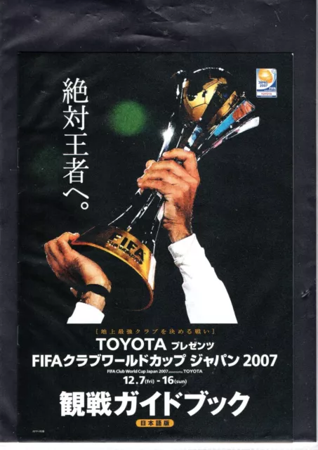 FIFA Club World Cup 2007 Tournament Programme   Toyota Japanese Issue 16 pages
