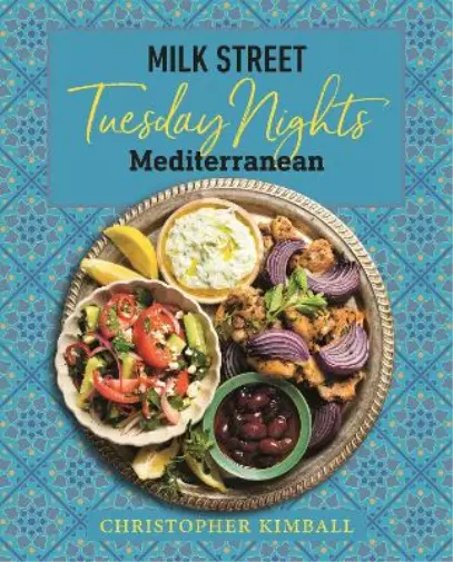 Christopher Kimball Milk Street: Tuesday Nights Mediterranean (Relié)