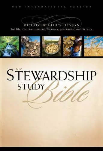 NIV Stewardship Study Bible: Discover God's Design for Life, the Environment,...