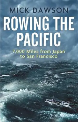 Mick Dawson Rowing the Pacific (Poche)