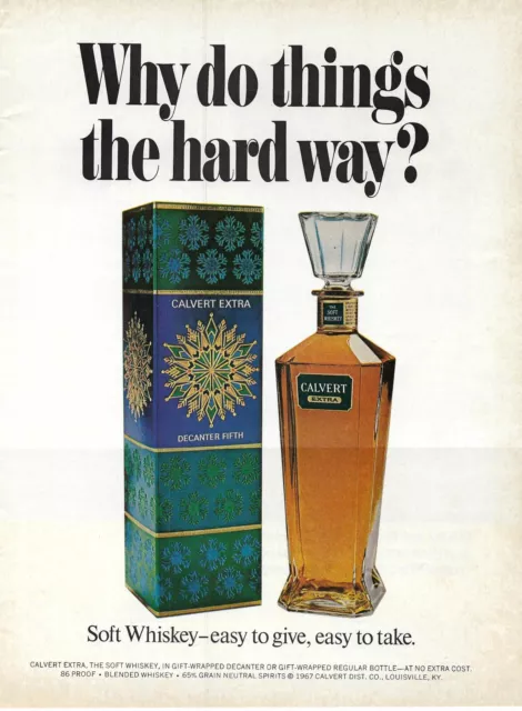 1967 Calvert Extra The Soft Whiskey Do Things the Hard Way Vtg Print Ad/Poster