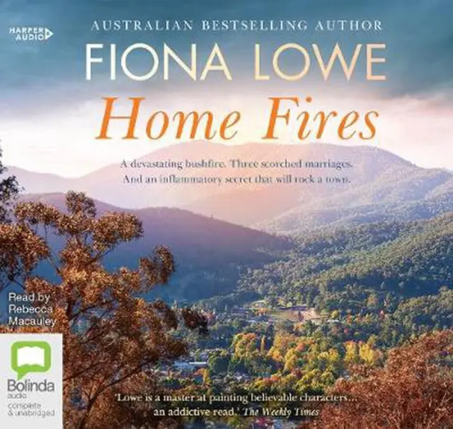 Home Fires [Bolinda] by Fiona Lowe (English) Compact Disc Book