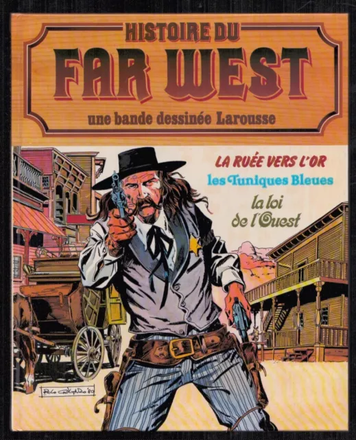 COLLECTIF . HISTOIRE DU FAR WEST EN BD RELIURE N°6 ( N°16 à 18 ) . 1981 .