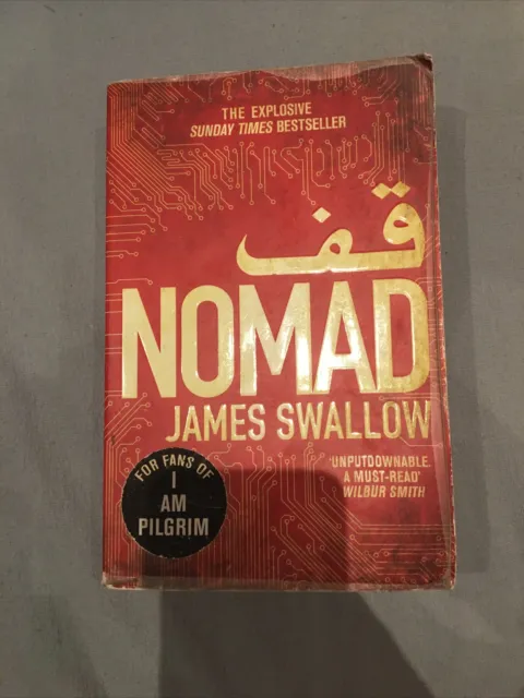 Nomad: The most explosive thriller you'll read all year by James Swallow...