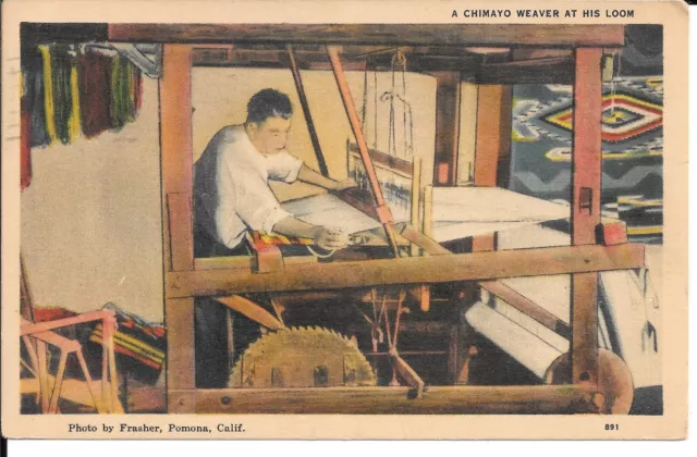 1951 Postmark Vintage Postcard A CHIMAYO WEAVER AT HIS LOOM, Photo by Frasher