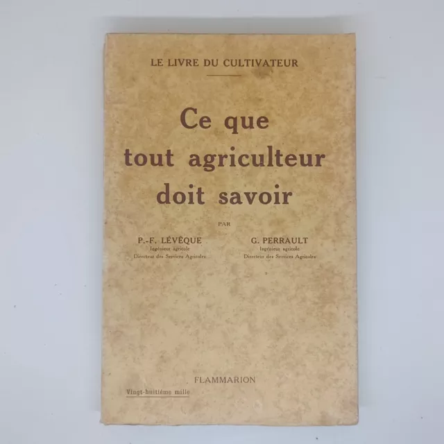 Ce que tout agriculteur doit savoir, P. -F. Lévêque, G. Perrault, Flammarion