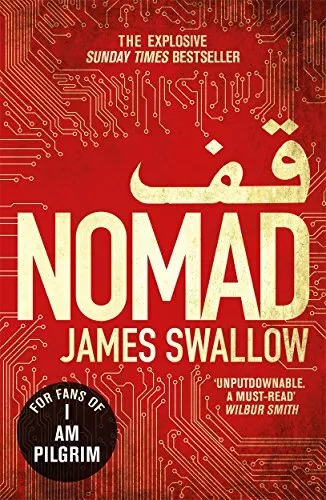 Nomad: The most explosive thriller you'll read all  by Swallow, James 1785760432