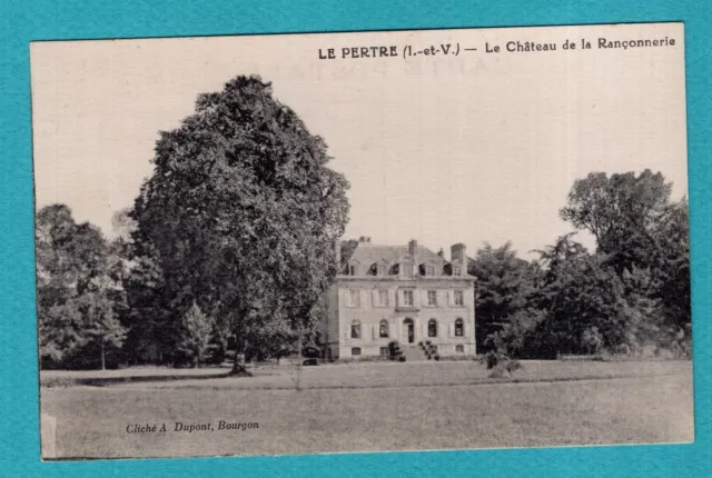 Le Pertre Le Château de la Rançonnerie  / CPA , Carte Postale ancienne /Pa