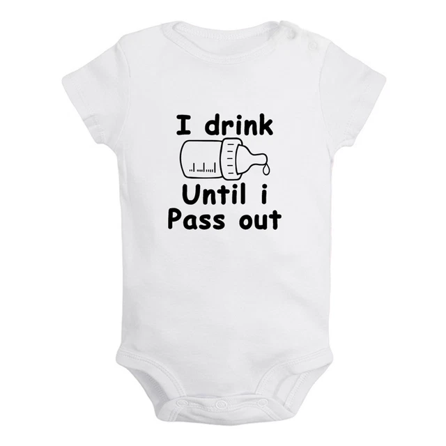 I Drink Until I Pass Out Funny Romper Newborn Baby Bodysuit Jumpsuit Kids Outfit