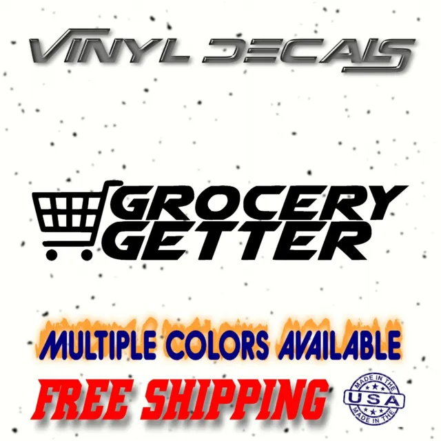 Grocery Getter Vinyl Sticker Decal / car truck window drift illest jdm cart van
