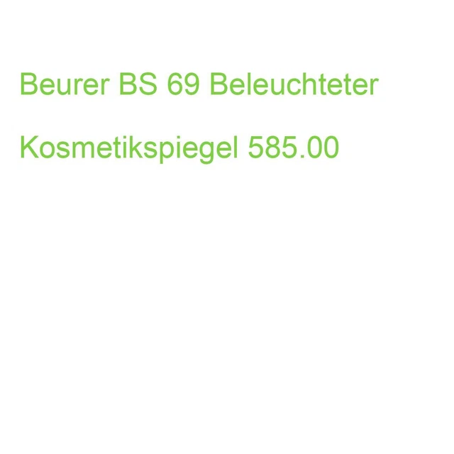 Beurer BS 69 Beleuchteter Kosmetikspiegel 585.00 (4211125585006)