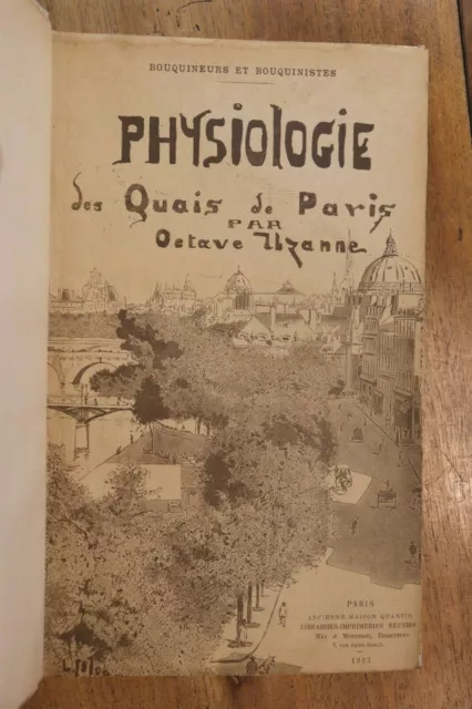 1893 Octave Uzanne Physiologie Quais Paris Bouquinistes Alidor Delzant Reliure