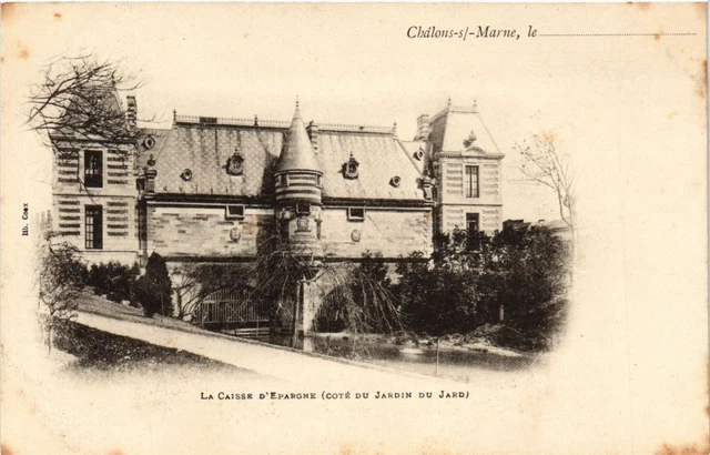 CPA CHALONS-sur-MARNE le. . . - La Caisse d'epargne (Cote du Jardin du (742044)