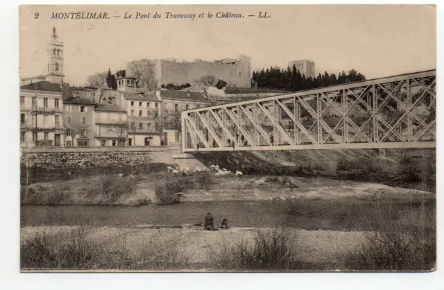 MONTELIMAR - Drôme - CPA 26 - Le pont du tramway et le Chateau