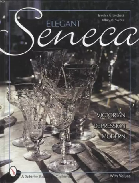 Elegant Seneca Glass History & ID$ Guide, 1891-Up Stemware MORE