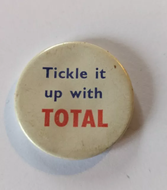 TOTAL PETROL tickle it up vintage 1960s motoring promotional 32mm tin pin BADGE