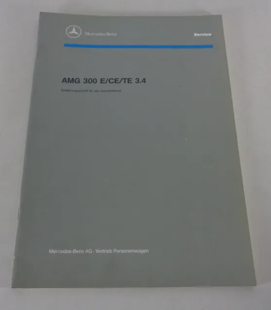 Werkstatthandbuch Einführungsschrift Mercedes W124 AMG 300 E/CE/TE 3.4 01/1992