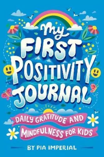 Pia Imperial My First Positivity Journal (Tapa blanda)