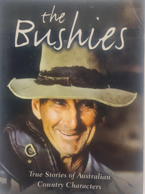 The Bushies Australian Country Characters Paperback Book by Allan Nixon 'Uteman'