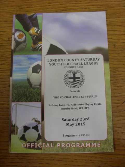 23/05/2015 Programme: London County Saturday Youth League Cup Finals: At Long La