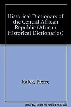 Historical Dictionary of the Central African Republic Hardcover P