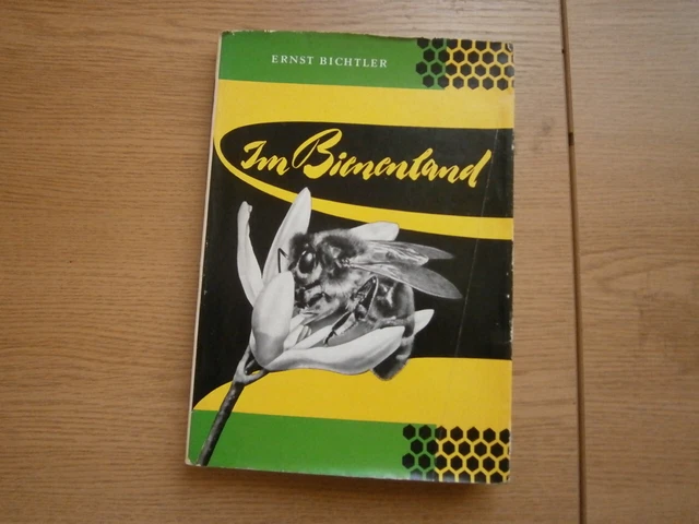 E. Bichtler: "Im Bienenland" Imker Fachbuch, DDR Landwirtschaftsverlag, 1960