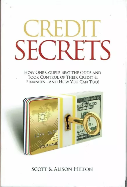 Credit Secrets by Scott & Hilton How One Couple Beat the Odds Free shipping