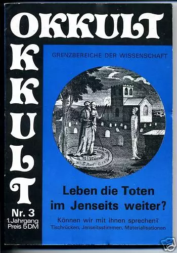 Okkult-Grenzbereiche der Wissenschaft-1.Jahrgang Nr.3 -