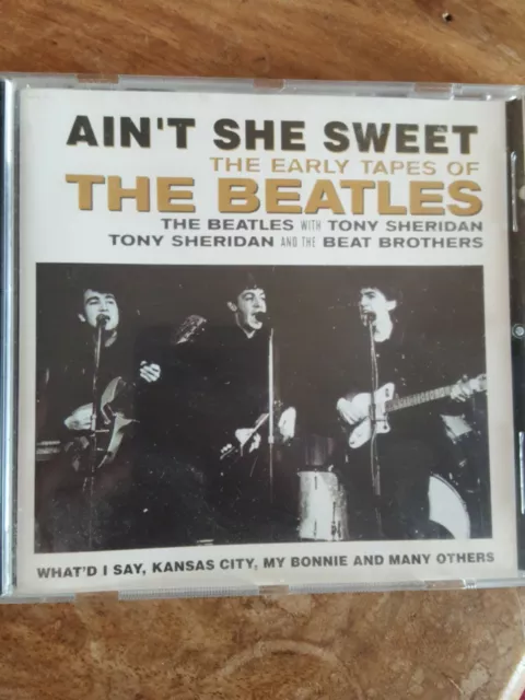 Aint She Sweet : The Early Tapes Of The Beatles, The Beatles & Tony Sheridan & B